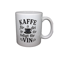 Kaffe, för det är för tidigt för vin